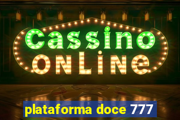 plataforma doce 777